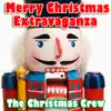 The Christmas Crew - Merry Christmas Extravaganza